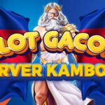 Keunggulan Slot Server Kamboja Terpercaya Sebagai Situs Slot Gacor Server Luar